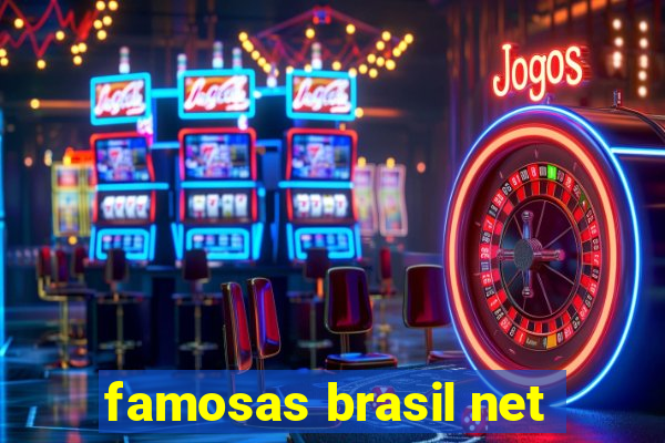 famosas brasil net